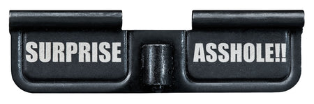 Phase 5 EPCSURPRISE AR-15 Dust Cover Ejection Port Door Black Parkerized 3.10" Surprise Asshole!! Engraved