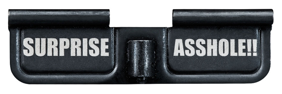 Phase 5 EPCSURPRISE AR-15 Dust Cover Ejection Port Door Black Parkerized 3.10" Surprise Asshole!! Engraved