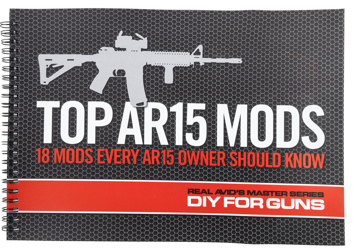 Real Avid AR-15 Top Modifications Armorer Instruction Manual