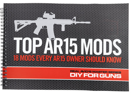 Real Avid AR-15 Top Modifications Armorer Instruction Manual