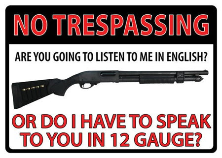 Rivers Edge Decorative Tin Sign 12x17 No Trespassing 12 Gauge