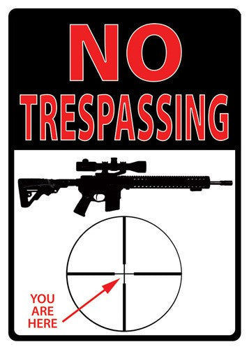 Rivers Edge Trespassing You're Here 12"x17" Decorative Tin Sign