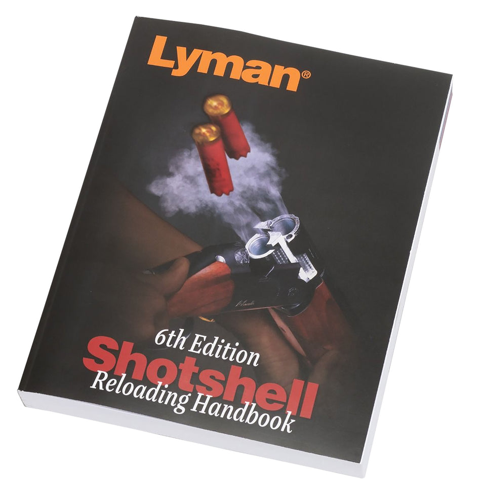 Lyman 9827115 Shotshell Handbook Sixth Edition Reloading Data Reference