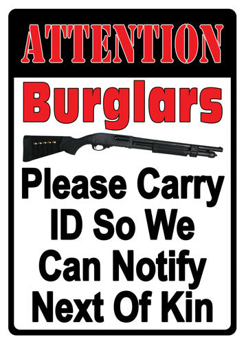 Rivers Edge 12x17 Embossed Metal Sign Attention Burglars