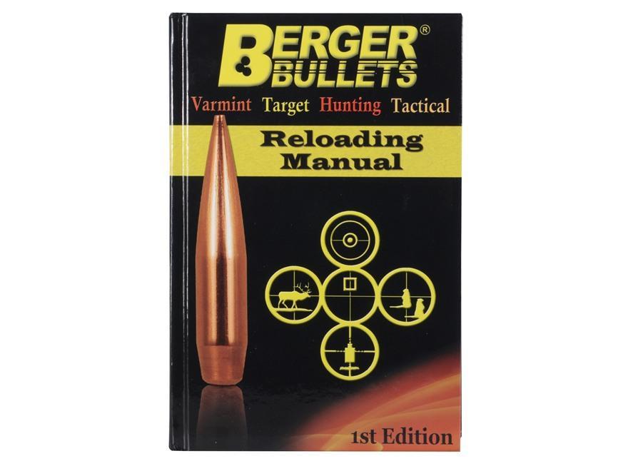 Berger Bullets Reloading Manual 1st Ed. – Complete Guide for Serious Reloaders