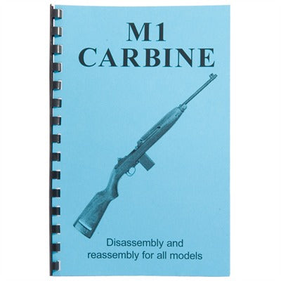 M1 Carbine - Assembly and Disassembly Manual