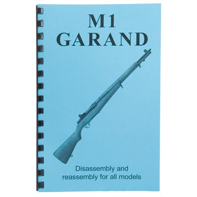 M1 Garand - Assembly and Disassembly Manual