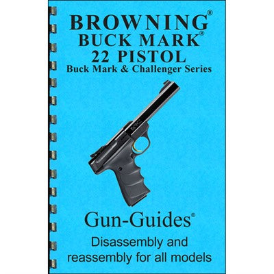 Assembly and Disassembly Guide for Browning Buck Mark