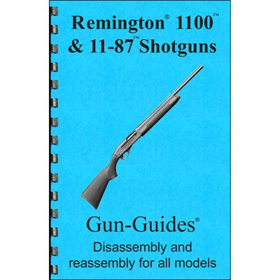 Assembly and Disassembly Manual for the Remington 1100