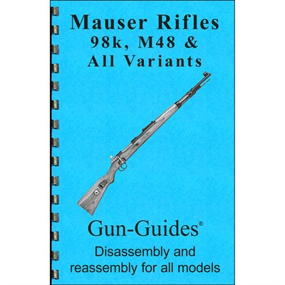 Assembly and Disassembly Manual for Mauser 98K & M48